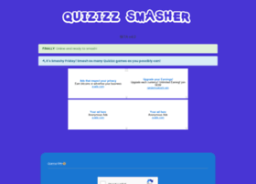 Quizizzsmasher Com At Website Informer Visit Quizizzsmasher